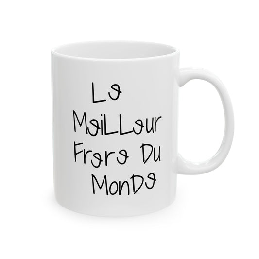 Le meilleur frère du monde - French Brother Mug/Cup