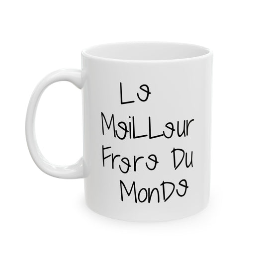Le meilleur frère du monde - French Best Brother Mug/Cup