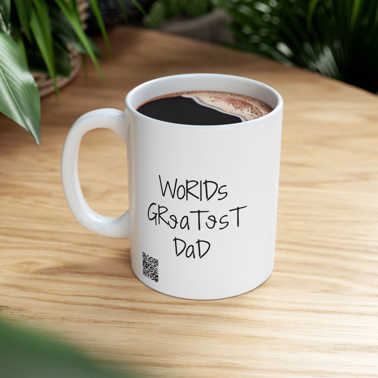 "World's Greatest Dad" —  Ceramic Coffee Cup (11oz or 15oz)