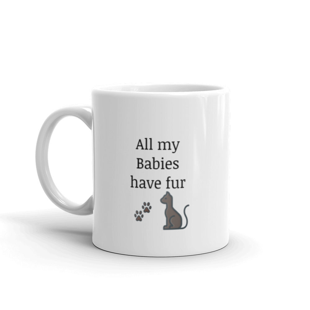 Mug All My babies have fur (cat)